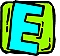 - E -